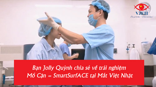 Jolly Quỳnh review về trải nghiệm mổ cận SmartSurfACE